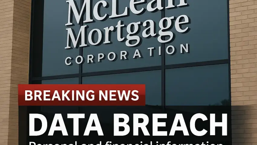 Wenn Vertrauen zerbricht: Der Datenvorfall bei McLean Mortgage, der Tausende erschütterte